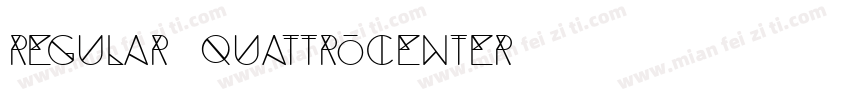 regular quattrocenter字体转换